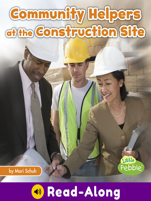 Title details for Community Helpers at the Construction Site by Mari Schuh - Available